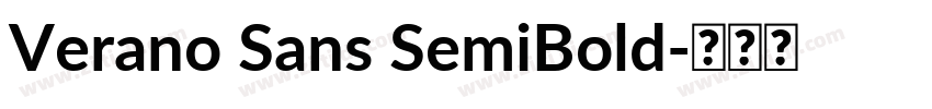 Verano Sans SemiBold字体转换 Verano Sans SemiBold字体转换